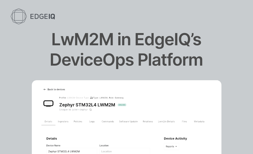Introduction of Lightweight M2M (LwM2M) in EdgeIQ's DeviceOps